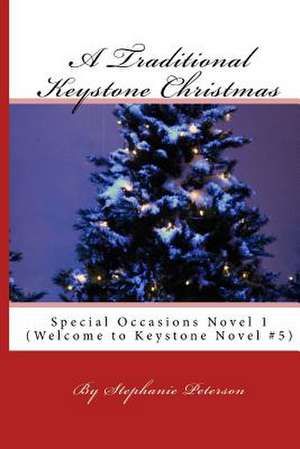 A Traditional Keystone Christmas de Stephanie Peterson