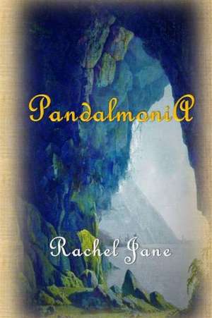 Pandalmonia de Rachel Jane