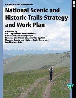 National Scenic and Historic Trails Strategy and Work Plan de U. S. Department of the Interior Mineral