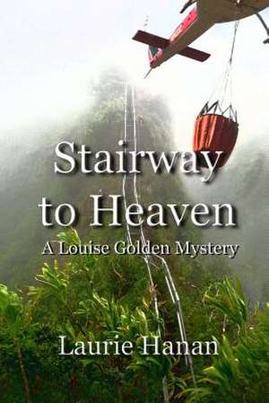 Stairway to Heaven de Laurie Hanan