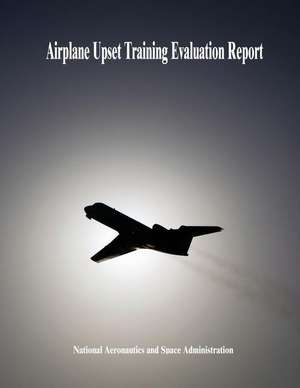 Airplane Upset Training Evaluation Report de National Aeronautics and Administration