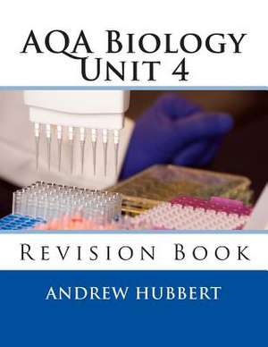 Aqa Biology Unit 4 de MR Andrew I. Hubbert