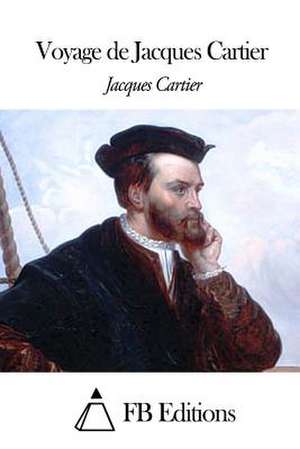 Voyage de Jacques Cartier de Jacques Cartier