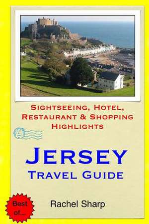 Jersey Travel Guide de Rachel Sharp