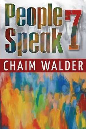 People Speak 7 de Chaim Walder