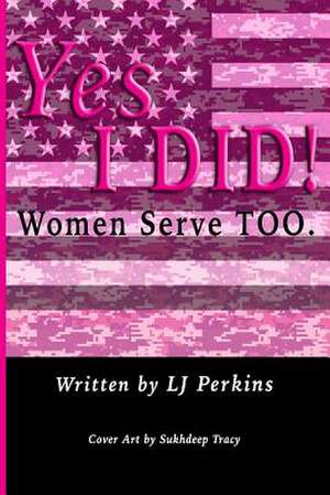 Yes I Did! de L. J. Perkins