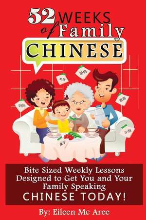 52 Weeks of Family Chinese de Eileen MC Aree