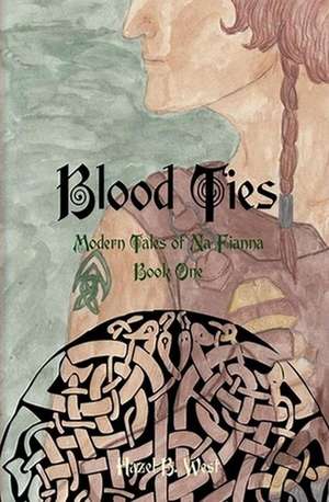 Blood Ties de Hazel B. West