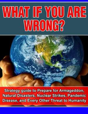 What If You Are Wrong? de Joseph Carr