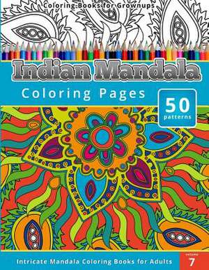 Indian Mandala Coloring Pages de Chiquita Publishing