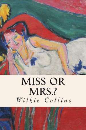 Miss or Mrs.? de Wilkie Collins