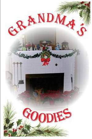 Grandma's Goodies de Cheryl A. Durham