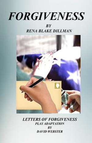 Forgiveness de Rena Blake Dillman