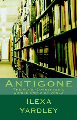 Antigone de Ilexa Yardley