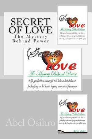 Secret of Love de Com Abel E. Osihro