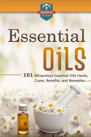 Essential Oils de The Healthy Reader