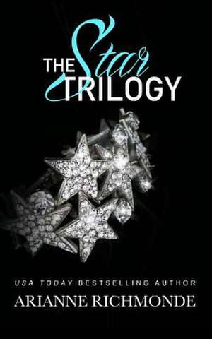 The Star Trilogy de Arianne Richmonde