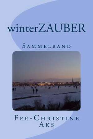 Winterzauber de Fee-Christine Aks