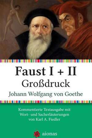 Faust I + II. Grossdruck de Johann Wolfgang Von Goethe