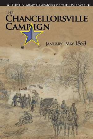 The U.S. Army Campaigns of the Civil War de Center of Military History United States