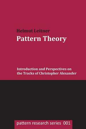 Pattern Theory de Helmut Leitner