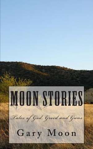 Moon Stories de Gary Moon Jr