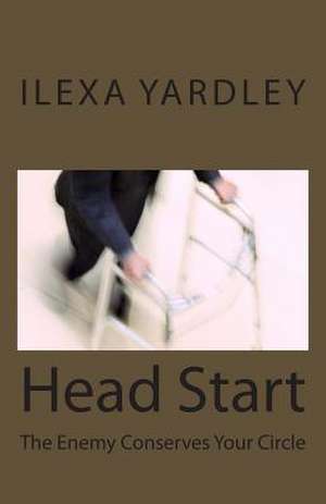 Head Start de Ilexa Yardley