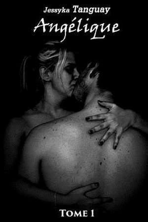 Angelique de Jessyka Tanguay