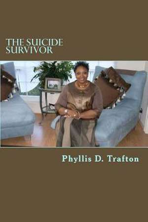 The Suicide Survivor de Mrs Phyllis D. Trafton