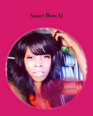 Sauce Boss II de Pinkie Dickerson