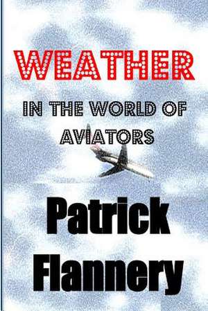 Weather de Patrick S. Flannery