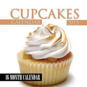 Cupcakes Calendar 2015 de James Bates