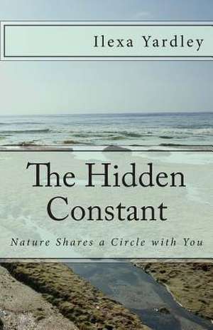 The Hidden Constant de Ilexa Yardley