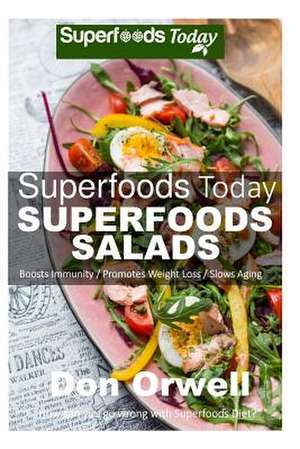 Superfoods Salads de Don Orwell