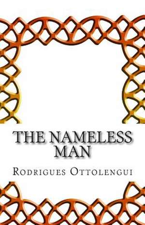 The Nameless Man de Rodrigues Ottolengui