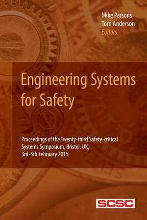 Engineering Systems for Safety de Mike Parsons (Eds)