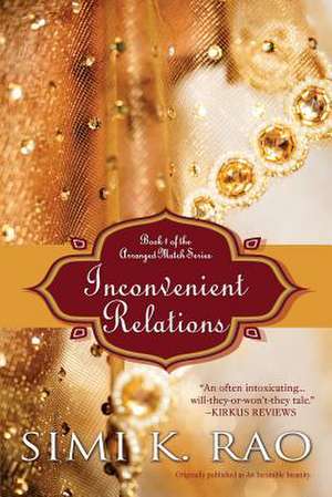 Inconvenient Relations de Simi K. Rao