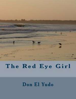 The Red Eye Girl de Don El Yudo