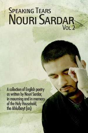 Speaking Tears de Nouri Sardar