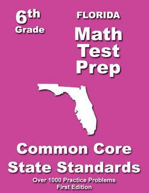 Florida 6th Grade Math Test Prep de Teachers' Treasures