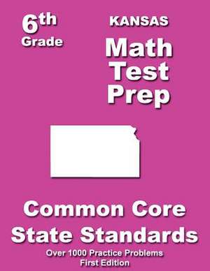 Kansas 6th Grade Math Test Prep de Teachers' Treasures