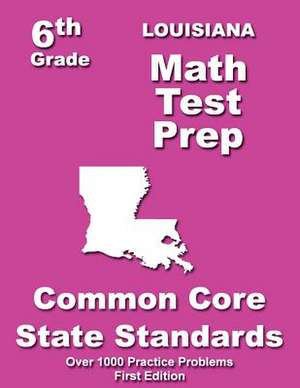 Louisiana 6th Grade Math Test Prep de Teachers' Treasures