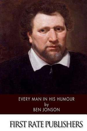 Every Man in His Humour de Ben Jonson