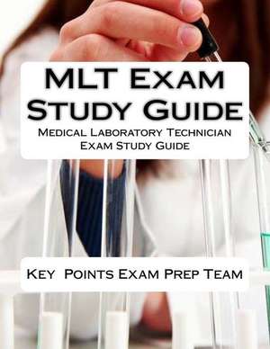 Mlt Exam Study Guide de Key Team