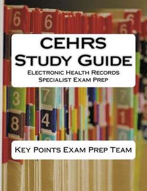 Cehrs Study Guide de Prep Team, Key Points Exam