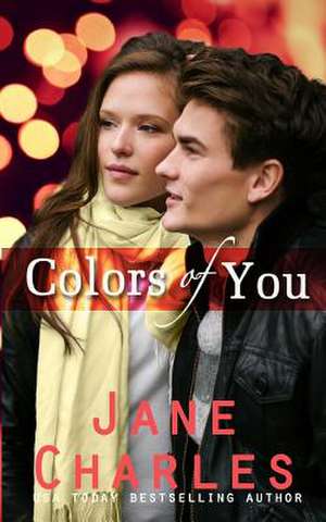 Colors of You (Baxter Academy Novel) de Jane Charles