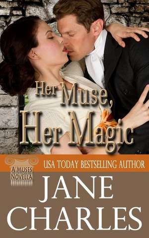 Her Muse, Her Magic (Muses Novella) de Jane Charles