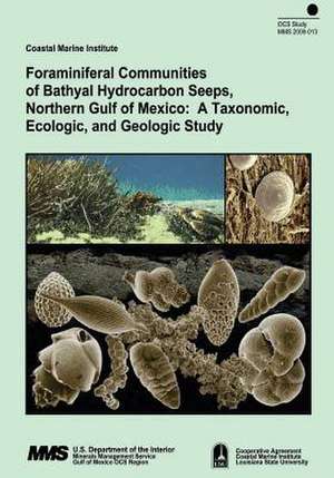 Foraminiferal Communities of Bathyal Hydrocarbon Seeps, Northern Gulf of Mexico de U. S. Department of the Interior