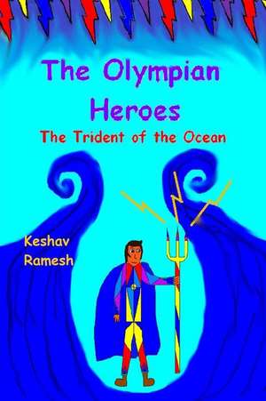 The Olympian Heroes Book #2 de Keshav Ramesh