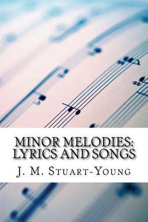 Minor Melodies de J. M. Stuart-Young